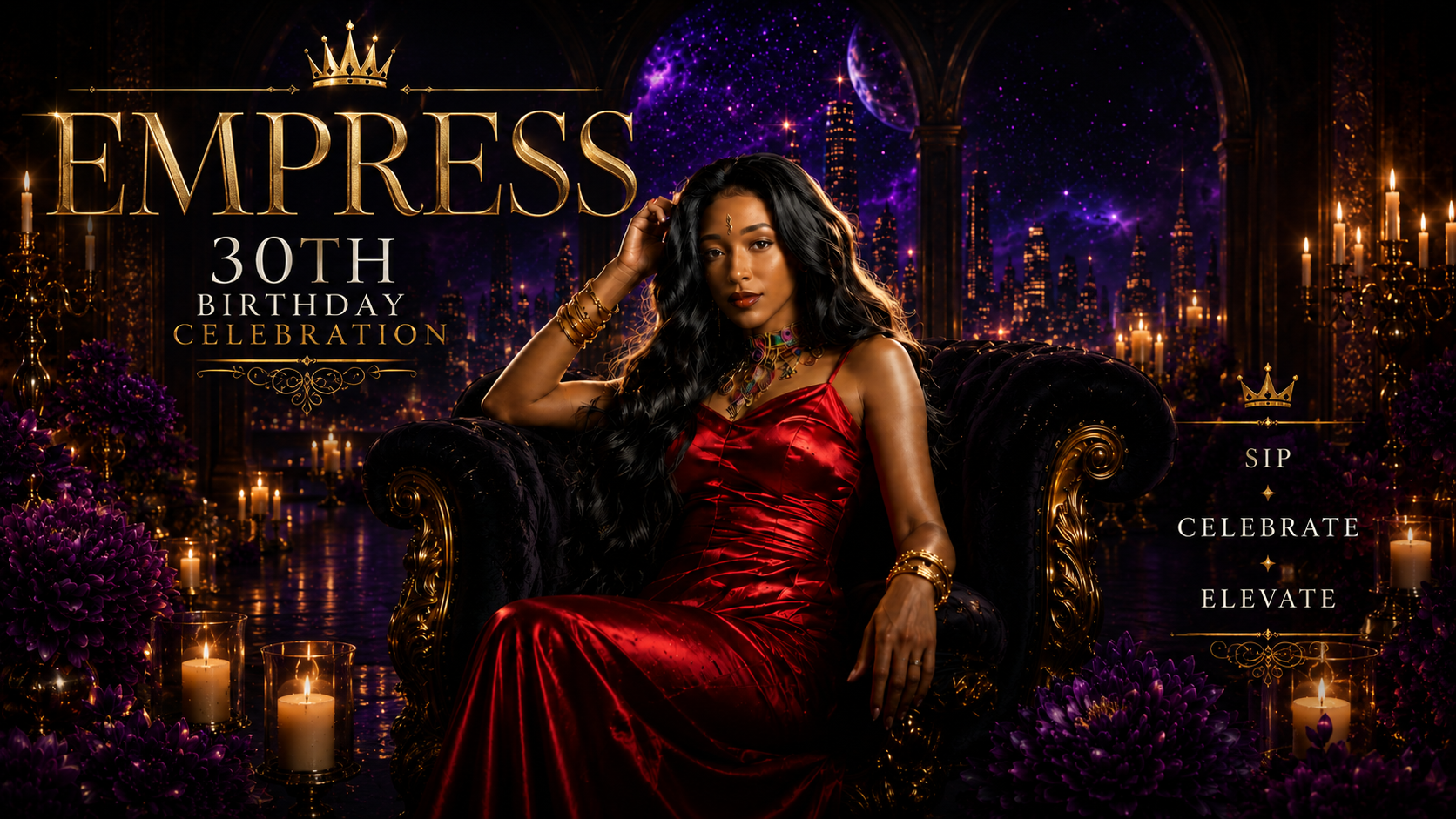 Empress — 30th Birthday Celebration